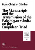 Günther |  The Manuscripts and the Transmission of the Paleologan Scholia on the Euripidean Triad | Buch |  Sack Fachmedien