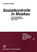 Schmidt |  Sozialkontrolle in Moskau | Buch |  Sack Fachmedien