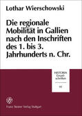 Wierschowski |  Die regionale Mobilität in Gallien nach den Inschriften des 1. bis 3. Jahrhunderts n. Chr. | Buch |  Sack Fachmedien