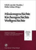 Heyden / Liebau |  Missionsgeschichte, Kirchengeschichte, Weltgeschichte | Buch |  Sack Fachmedien