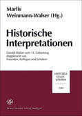 Weinmann-Walser (†) |  Historische Interpretationen | Buch |  Sack Fachmedien