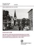 Lahr |  Die Mittelrheingemeinden Heimbach, Weis und Gladbach zwischen Grundherrschaft und Industrialisierung (1680-1880) | Buch |  Sack Fachmedien