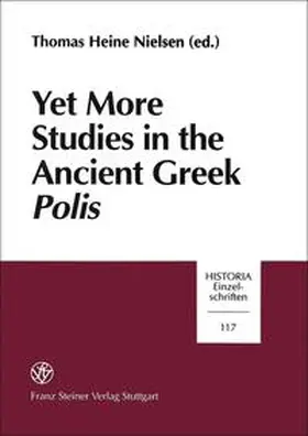 Nielsen |  Yet more Studies in the Ancient Greek Polis | Buch |  Sack Fachmedien