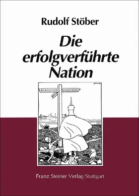 Stöber |  Die erfolgverführte Nation | Buch |  Sack Fachmedien