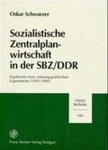 Schwarzer |  Sozialistische Zentralplanwirtschaft in der SBZ/DDR | Buch |  Sack Fachmedien