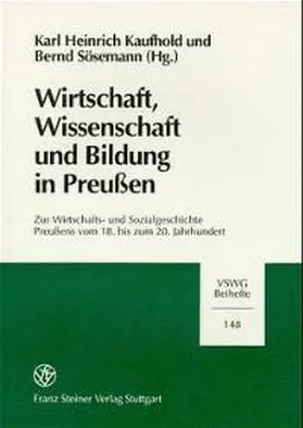 Sösemann / Kaufhold |  Wirtschaft, Wissenschaft und Bildung in Preußen | Buch |  Sack Fachmedien