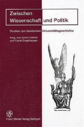 Kohnle / Engehausen |  Zwischen Wissenschaft und Politik | Buch |  Sack Fachmedien