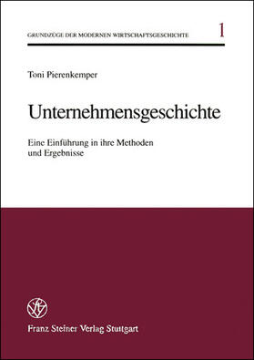 Pierenkemper | Unternehmensgeschichte | Buch | 978-3-515-07674-6 | sack.de