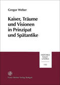 Weber |  Kaiser, Träume und Visionen in Prinzipat und Spätantike | Buch |  Sack Fachmedien