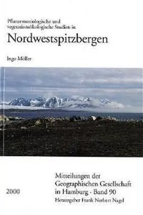 Möller |  Pflanzensoziologische und vegetationsökologische Studien in Nordwestspitzbergen | Buch |  Sack Fachmedien