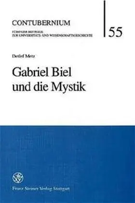 Metz |  Gabriel Biel und die Mystik | Buch |  Sack Fachmedien