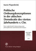 Piepenbrink |  Politische Ordnungskonzeptionen in der attischen Demokratie des vierten Jahrhunderts v. Chr. | Buch |  Sack Fachmedien