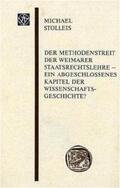 Stolleis |  Der Methodenstreit der Weimarer Staatsrechtslehre - ein abgeschlosssenes Kapitel der Wissenschaftsgeschichte? | Buch |  Sack Fachmedien