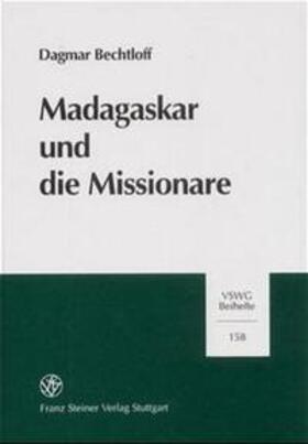 Bechtloff |  Madagaskar und die Missionare | Buch |  Sack Fachmedien