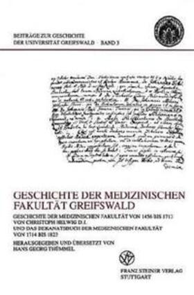 Thümmel |  Geschichte der medizinischen Fakultät Greifswald | Buch |  Sack Fachmedien