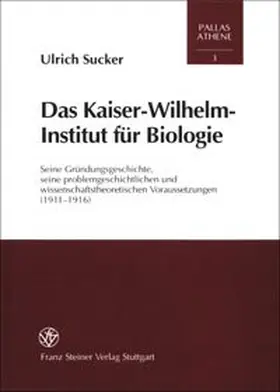 Sucker |  Das Kaiser-Wilhelm-Institut für Biologie | Buch |  Sack Fachmedien