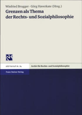 Brugger / Haverkate |  Grenzen als Thema der Rechts- und Sozialphilosophie | Buch |  Sack Fachmedien