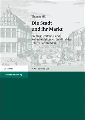 Hill |  Die Stadt und ihr Markt | Buch |  Sack Fachmedien