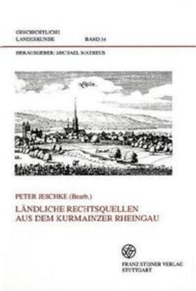 Ländliche Rechtsquellen aus dem Kurmainzer Rheingau | Buch | 978-3-515-08135-1 | sack.de