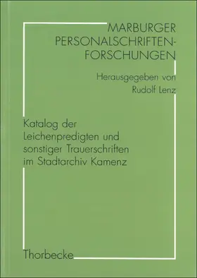  Katalog der Leichenpredigten und sonstiger Trauerschriften im Stadtarchiv Kamenz | Buch |  Sack Fachmedien
