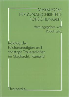Katalog der Leichenpredigten und sonstiger Trauerschriften im Stadtarchiv Kamenz | Buch | 978-3-515-08161-0 | sack.de