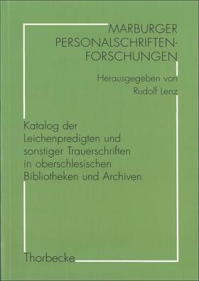 Katalog der Leichenpredigten und sonstiger Trauerschriften in oberschlesischen Bibliotheken und Archiven | Buch | 978-3-515-08164-1 | sack.de
