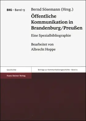 Sösemann |  Öffentliche Kommunikation in Brandenburg/Preußen | Buch |  Sack Fachmedien