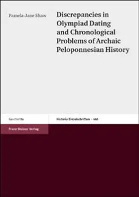 Shaw |  Discrepancies in Olympiad Dating and Chronological Problems of Archaic Peloponnesian History | Buch |  Sack Fachmedien