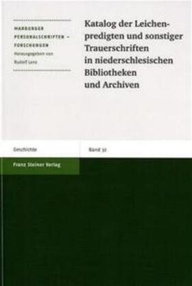 Katalog der Leichenpredigten und sonstiger Trauerschriften in niederschlesischen Bibliotheken und Archiven | Buch | 978-3-515-08191-7 | sack.de