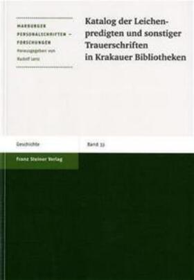 Katalog der Leichenpredigten und sonstige Trauerschriften in Krakauer Bibliotheken | Buch | 978-3-515-08192-4 | sack.de