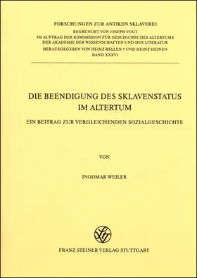Weiler |  Die Beendigung des Sklavenstatus im Altertum | Buch |  Sack Fachmedien