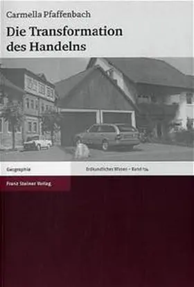 Pfaffenbach |  Die Transformation des Handelns | Buch |  Sack Fachmedien