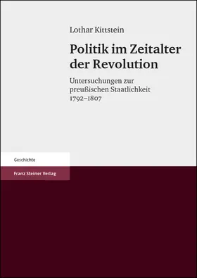 Kittstein |  Politik im Zeitalter der Revolution | Buch |  Sack Fachmedien