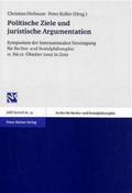 Hiebaum / Koller |  Politische Ziele und juristische Argumentation | Buch |  Sack Fachmedien