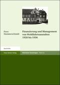 Hammerschmidt |  Finanzierung und Management von Wohlfahrtsanstalten 1920 bis 1936 | Buch |  Sack Fachmedien