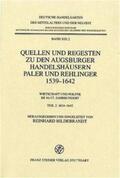 Hildebrandt |  Quellen und Regesten zu den Augsburger Handelshäusern Paler und Rehlinger 1539-1642 | Buch |  Sack Fachmedien