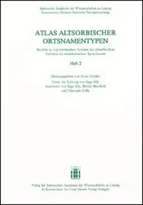 Eichler |  Atlas altsorbischer Ortsnamentypen. Studien zu toponymischen Arealen des altsorbischen Gebietes im westslawischen Sprachraum. Heft 2 | Buch |  Sack Fachmedien