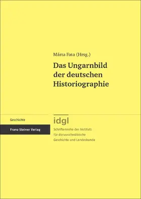 Fata |  Das Ungarnbild der deutschen Historiographie | Buch |  Sack Fachmedien