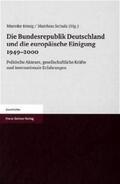 König / Schulz |  Die Bundesrepublik Deutschland und die europäische Einigung 1949-2000 | Buch |  Sack Fachmedien