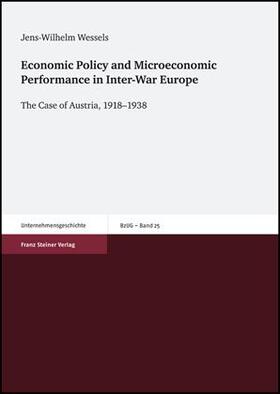 Wessels (†) | Wessels (+), J: Economic Policy and Microeconomic Performanc | Buch | 978-3-515-08476-5 | sack.de