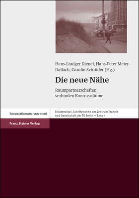 Dienel / Meier-Dallach / Schröder | Die neue Nähe | Buch | 978-3-515-08492-5 | sack.de