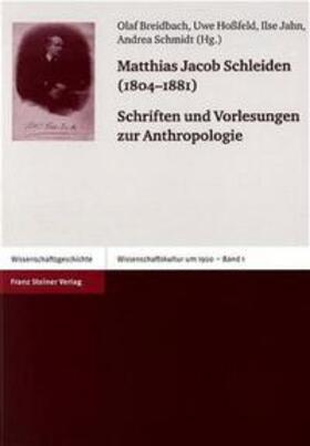 Schleiden / Breidbach / Hoßfeld | Schriften und Vorlesungen zur Anthropologie | Buch | sack.de