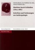 Schleiden / Breidbach / Hoßfeld |  Schriften und Vorlesungen zur Anthropologie | Buch |  Sack Fachmedien