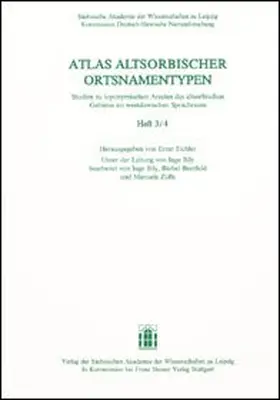 Eichler |  Atlas altsorbischer Ortsnamentypen. Studien zu toponymischen Arealen des altsorbischen Gebietes im westslawischen Sprachraum. Doppelheft 3/4 | Buch |  Sack Fachmedien