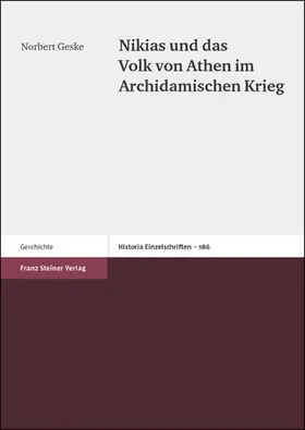 Geske |  Nikias und das Volk von Athen im Archidamischen Krieg | Buch |  Sack Fachmedien