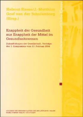 Hesse / Schulenburg |  Knappheit der Gesundheit aus Knappheit der Mittel im Gesundheitswesen | Buch |  Sack Fachmedien