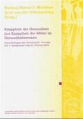 Hesse / Schulenburg |  Knappheit der Gesundheit aus Knappheit der Mittel im Gesundheitswesen | Buch |  Sack Fachmedien