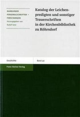 Katalog der Leichenpredigten und sonstiger Trauerschriften in der Kirchenbibliothek zu Röhrsdorf | Buch | 978-3-515-08622-6 | sack.de