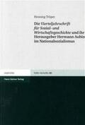 Trüper |  Die Vierteljahrschrift für Sozial- und Wirtschaftsgeschichte und ihr Herausgeber Hermann Aubin im Nationalsozialismus | Buch |  Sack Fachmedien