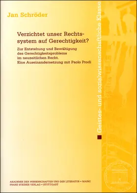 Schröder |  Verzichtet unser Rechtssystem auf Gerechtigkeit? | Buch |  Sack Fachmedien